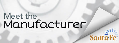 Meet the Manufacturer: Santa Fe
