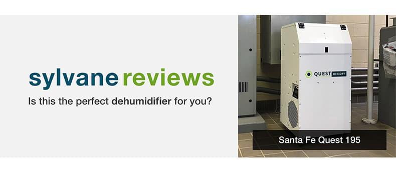 Sylvane Reviews: The Quest Hi-E Dry 195 Dehumidifier