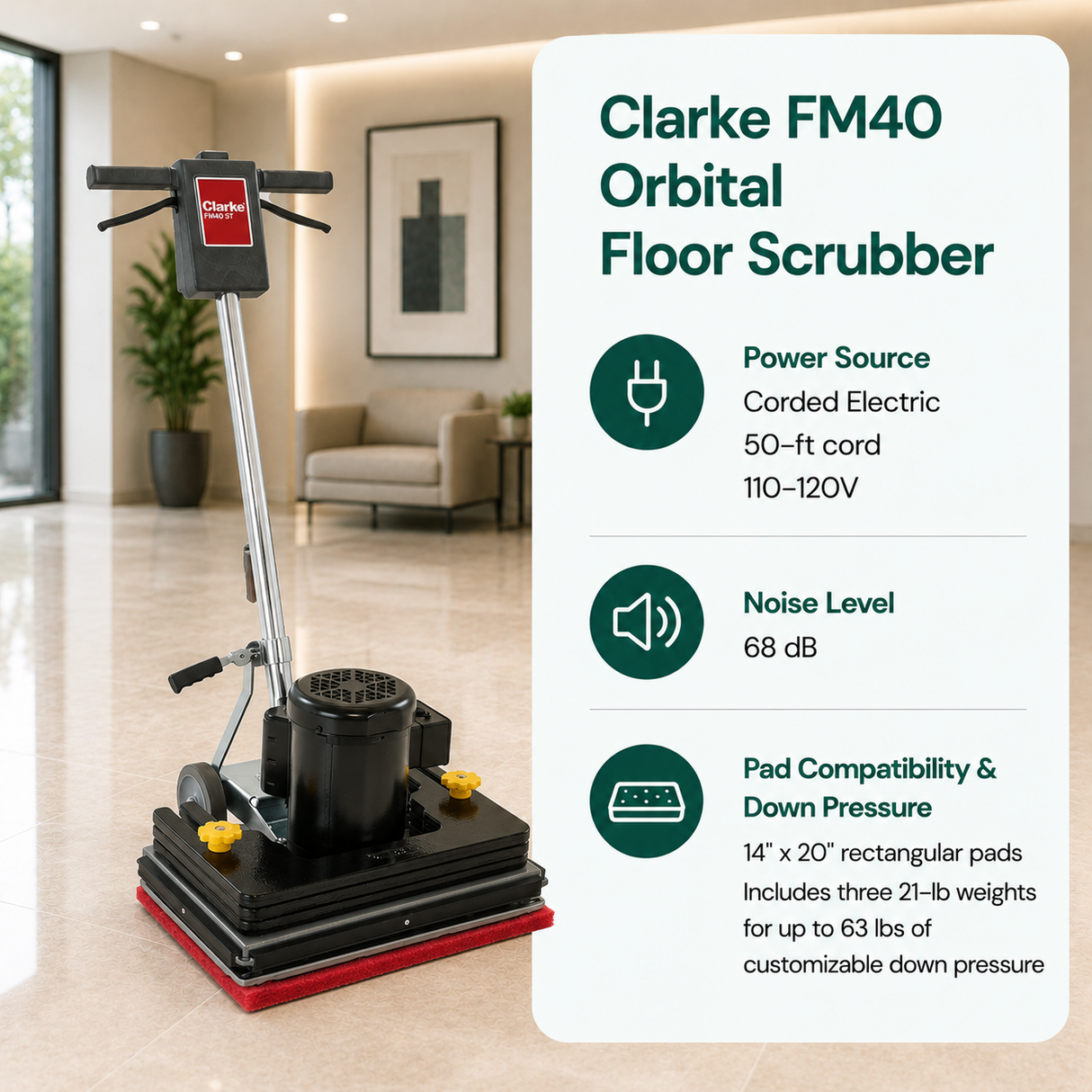 Clarke FM40 Orbital Floor Scrubber Corded features Electric (50-ft cord, 110-120V), 68 dB, 14" x 20" rectangular pads. Includes three 21-lb weights for up to 63 lbs of customizable down pressure.