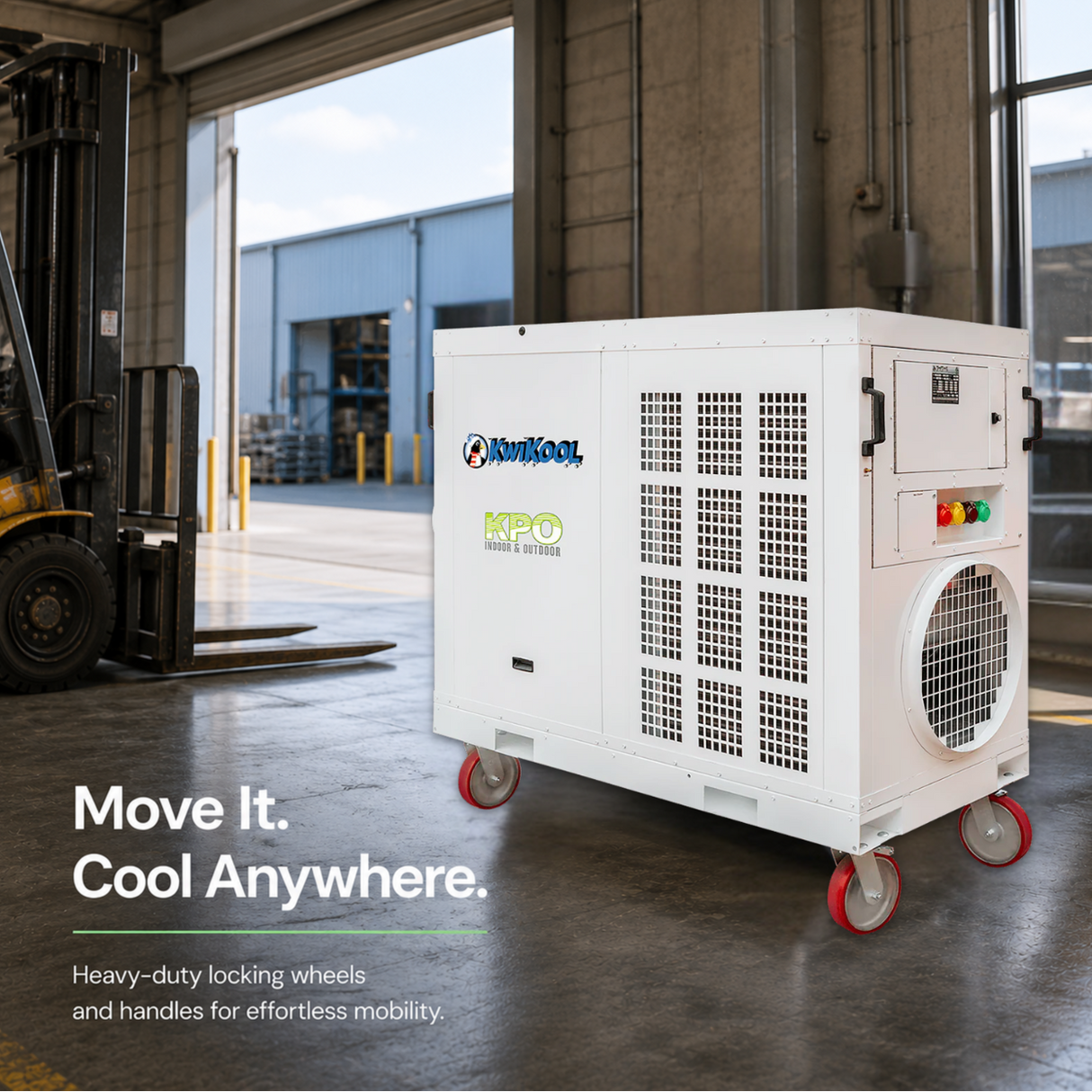 KwiKool 135,000 BTU 440-460V Indoor/Outdoor Commercial Portable AC on castor wheels positioned in a warehouse setting next to a forklift. The text overlay reads 'Move It. Cool anywhere"