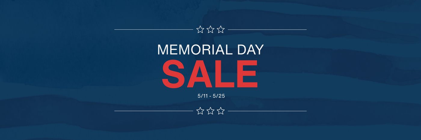 memorial day sale 5/11-5/26