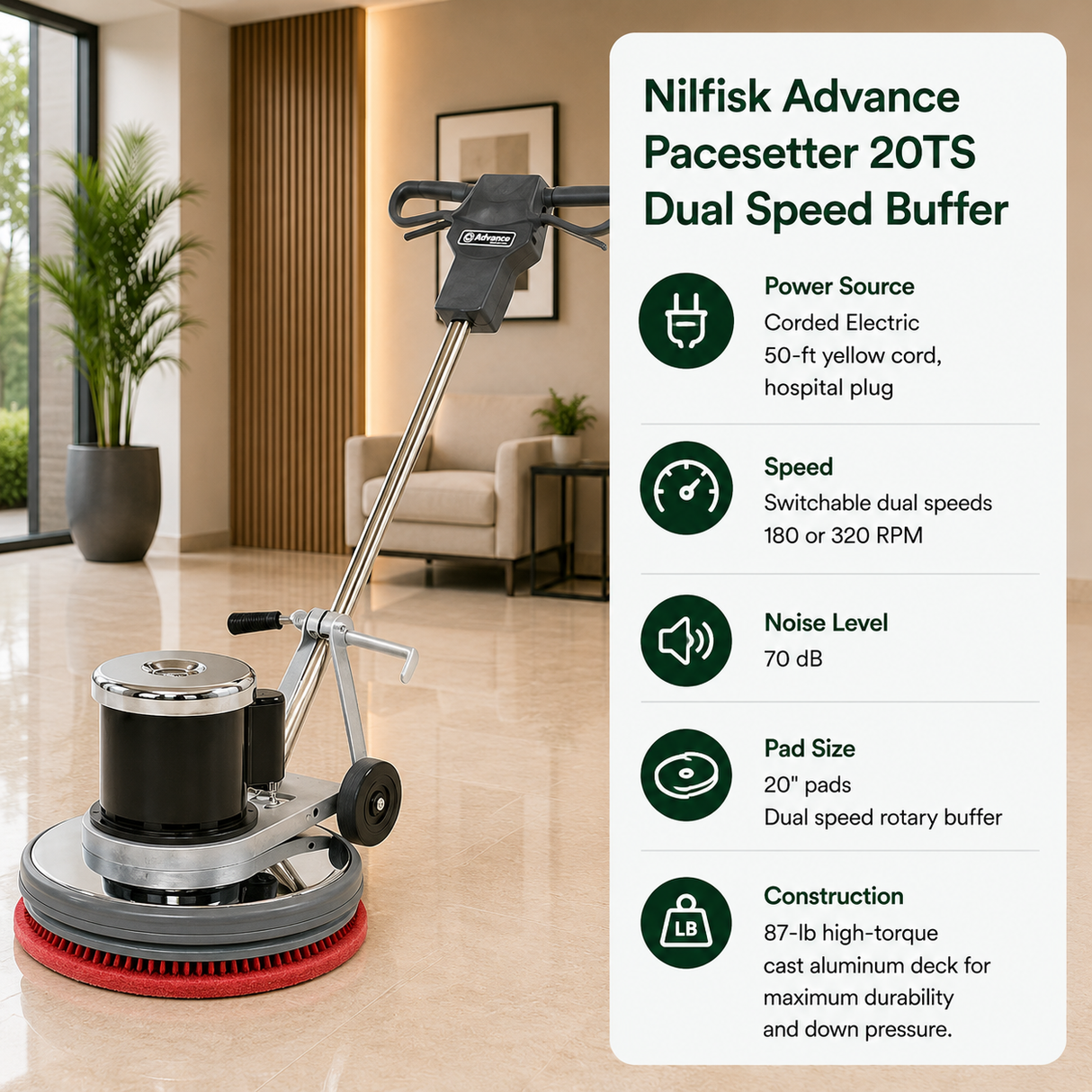 Nilfisk Advance Pacesetter 20TS Dual Speed Buffer features Corded Electric (50-ft yellow cord, hospital plug),70 dB, 20" pads. Switchable dual speeds (180 or 320 RPM) utilizing an 87-lb high-torque cast aluminum deck.