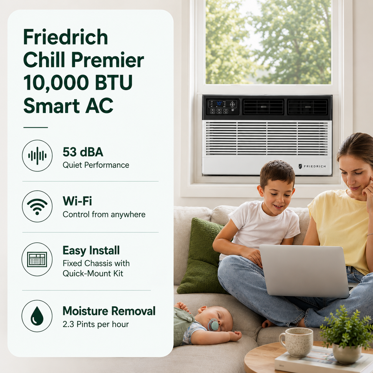 A Friedrich Chill Premier 10,000 BTU smart AC window unit is shown installed on a wall in a living room scene with a woman and child on a couch, alongside feature callouts including 53 dBA quiet performance, Wi-Fi control, easy install, and moisture removal.