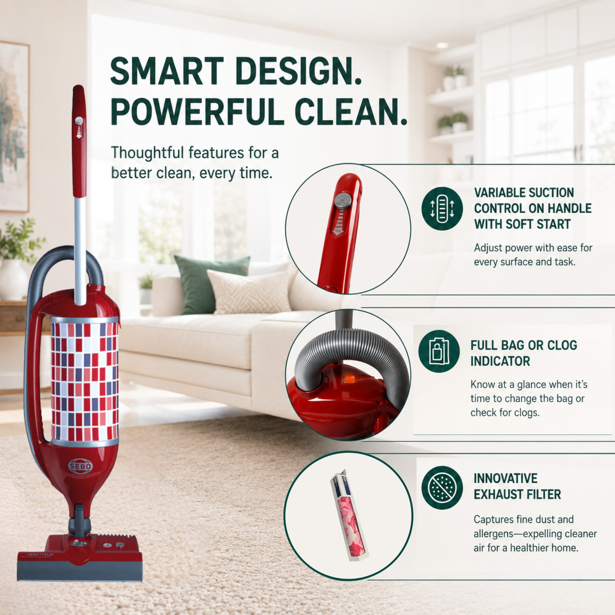 Promotional image of the SEBO Felix Upright Vacuum showcasing its Variable Suction settings, full bag indicator, and innovative stylish filter.