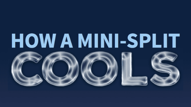 How a Mini-Split Cools
