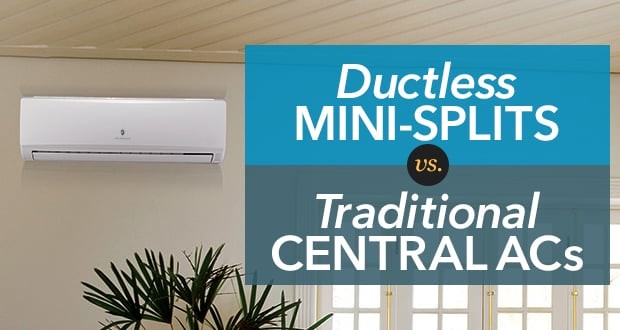Ductless Mini-Splits vs. Central Air Conditioners