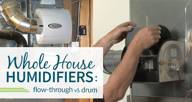 Flow-Through Humidifier Vs. Drum Humidifier Comparison