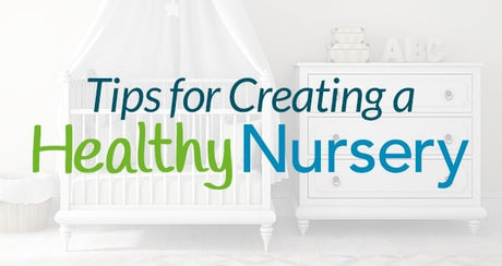 Tips for Creating a Healthy Nursery with Clean Air