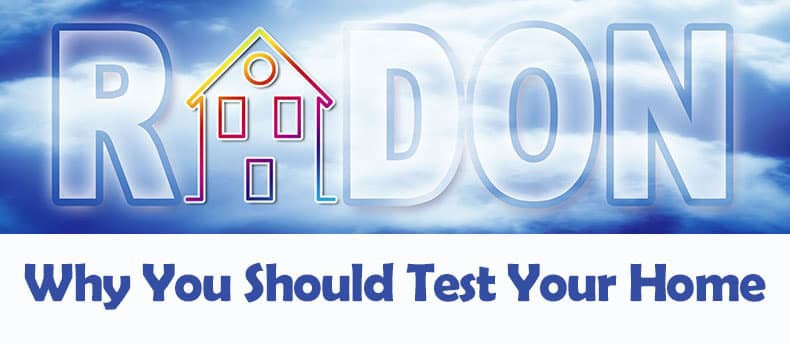 Why You Should Test for Radon in Your Home