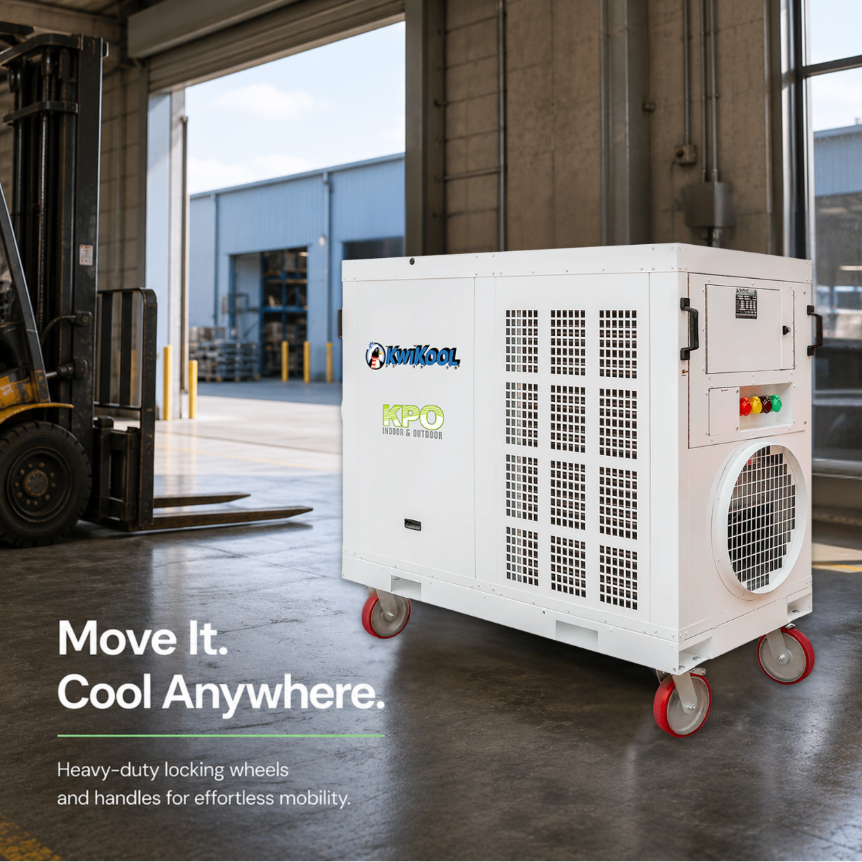 KwiKool 135,000 BTU 440-460V Indoor/Outdoor Commercial Portable AC on castor wheels positioned in a warehouse setting next to a forklift. The text overlay reads 'Move It. Cool anywhere"