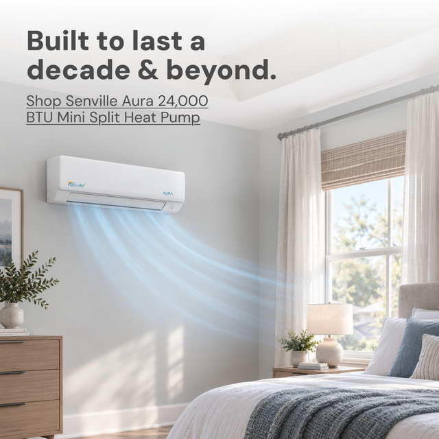 Built to last a decade and beyond. Shop the 5 star Senville Aura 24000 BTU Mini Split Heat Pump