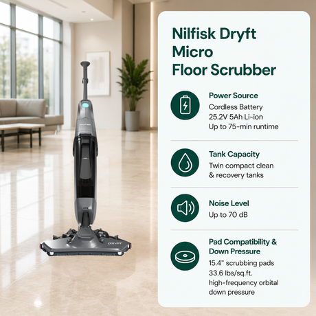 Nilfisk Dryft Micro Floor Scrubber features	Cordless Battery (25.2V 5Ah Li-ion; up to 75-min runtime) Twin compact clean & recovery tanks Up to 70 dB 15.4" scrubbing pads. 33.6 lbs/sq.ft. high-frequency orbital down pressure.