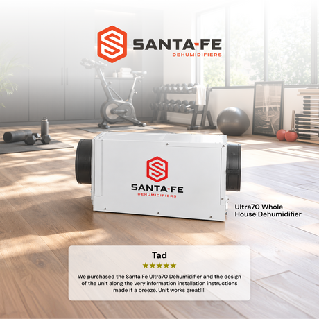 A white Santa Fe Ultra70 whole house dehumidifier shown on a wooden floor in a bright gym interior, with the Santa Fe logo and product name visible on the device and in the scene. A customer 5 star review "Yes I would purchase again and highly recommend the unit.
We purchased the Santa Fe Ultra70 Dehumidifier and the design of the unit along the very information installation instructions made it a breeze. Unit works great!!!!
Tad"
