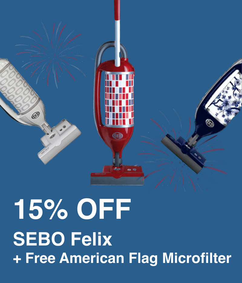 SEBO Felix vacuum cleaner with promotional text 15% OFF SEBO Felix and Free American Flag Microfilter with every purchase while supplies last